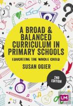 A Broad And Balanced Curriculum In Primary Schools