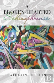 A Broken-Hearted Schizophrenic