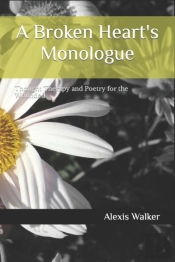 A Broken Heart'S Monologue