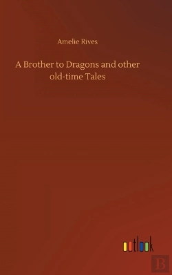 Bertrand.pt - A Brother To Dragons And Other Old-Time Tales