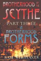 A Brotherhood Forms