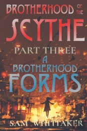 A Brotherhood Forms