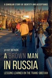 A Brown Man In Russia