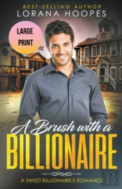 A Brush With A Billiionaire Large Print
