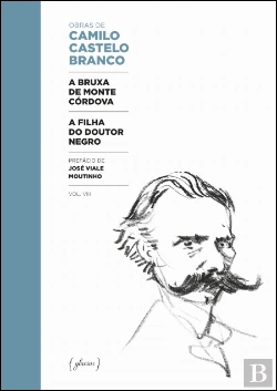 Bertrand.pt - A Bruxa de Monte Córdova | A Filha do Doutor Negro