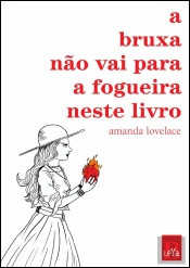 A Bruxa não Vai para a Fogueira neste Livro