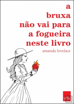 Bertrand.pt - A Bruxa não Vai para a Fogueira neste Livro