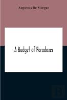 A Budget Of Paradoxes