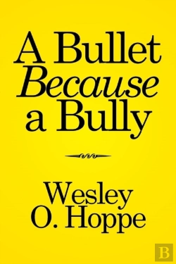 Bertrand.pt - A Bullet Because A Bully