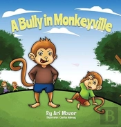 A Bully In Monkeyville