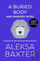 A Buried Body And Barkery Bites