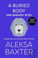 A Buried Body And Barkery Bites