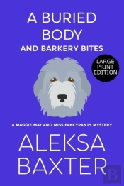 A Buried Body And Barkery Bites