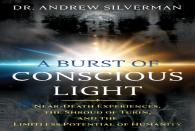 A Burst Of Conscious Light