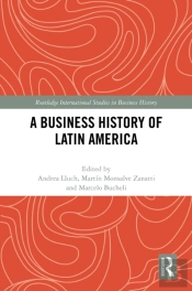 A Business History Of Latin America
