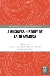 A Business History Of Latin America