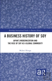A Business History Of Soy