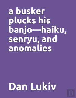 Bertrand.pt - A Busker Plucks His Banjo-Haiku, Senryu, And Anomalies