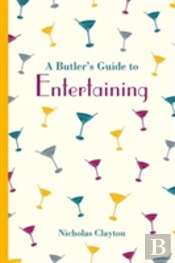 A Butler'S Guide To Entertaining
