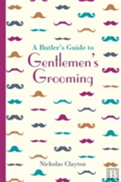 Bertrand.pt - A Butler'S Guide To Gentlemen'S Grooming