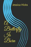 A Butterfly Is Born