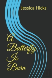 A Butterfly Is Born