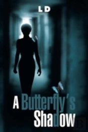 A Butterfly'S Shadow