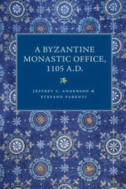 Bertrand.pt - A Byzantine Monastic Office 1105 A.D.