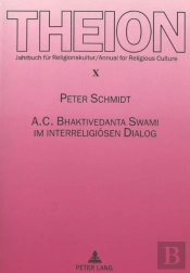A. C. Bhaktivedanta Swami Im Interreligioesen Dialog