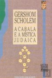 A Cabala e a Mística Judaica