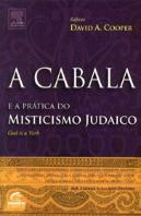 A Cabala e a Prática do Misticismo Judaico