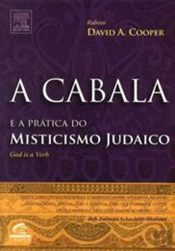 Bertrand.pt - A Cabala e a Prática do Misticismo Judaico