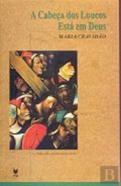 A Cabeça dos Loucos Está em Deus