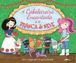 A Cabeleireira Encantada e a Branca de Neve