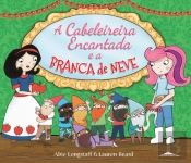 A Cabeleireira Encantada e a Branca de Neve
