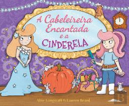 A Cabeleireira Encantada e a Cinderela
