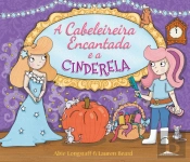 A Cabeleireira Encantada e a Cinderela