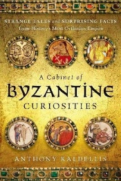 A Cabinet Of Byzantine Curiosities