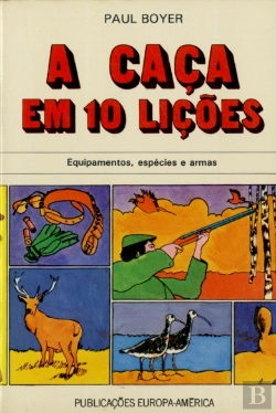 Bertrand.pt - A Caça em 10 Lições