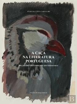 Bertrand.pt - A Caça na Literatura Portuguesa