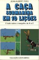 A Caça Submarina em 10 Lições