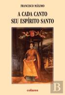 A Cada Canto seu Espírito Santo