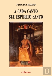 A Cada Canto seu Espírito Santo