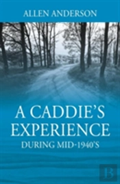 A Caddie'S Experience