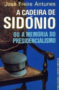 A Cadeira de Sidónio ou a Memória do Presidencialismo
