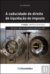 A Caducidade do Direito de Liquidação do Imposto