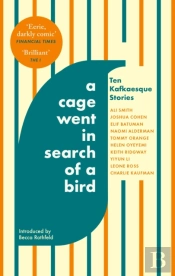 A Cage Went In Search Of A Bird