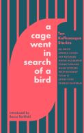 A Cage Went In Search Of A Bird