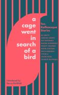 A Cage Went In Search Of A Bird
