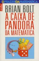 A Caixa de Pandora da Matemática